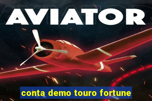 conta demo touro fortune